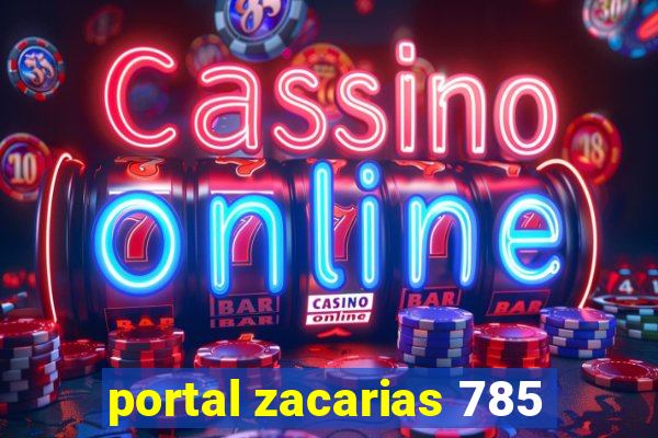 portal zacarias 785
