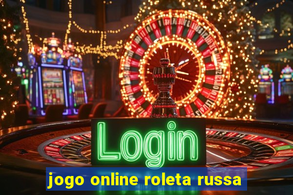 jogo online roleta russa