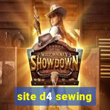 site d4 sewing