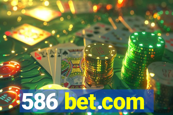 586 bet.com