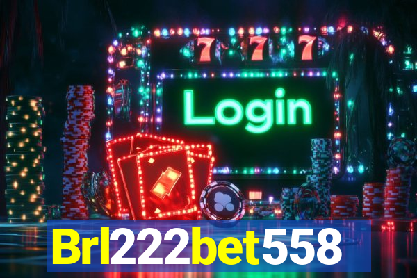 Brl222bet558
