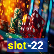 slot-22
