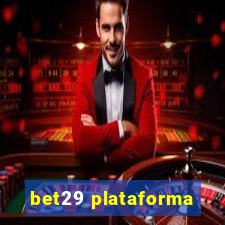 bet29 plataforma