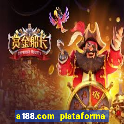 a188.com plataforma de jogos