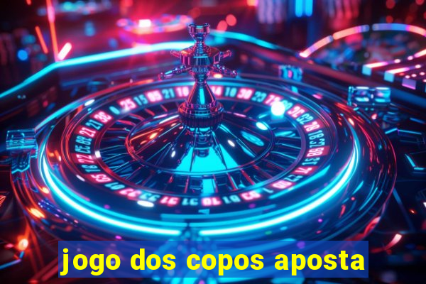 jogo dos copos aposta