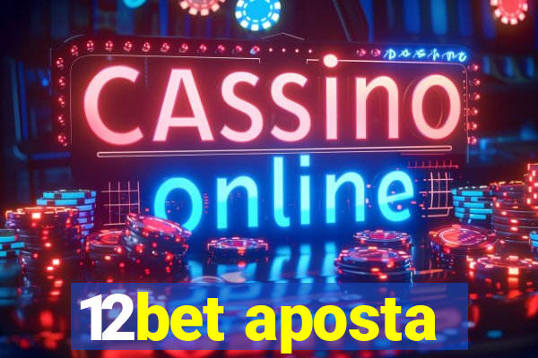 12bet aposta