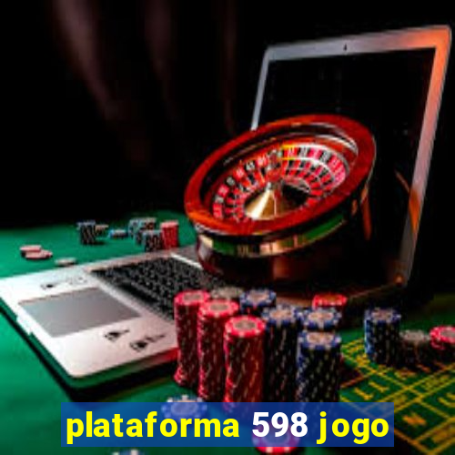 plataforma 598 jogo