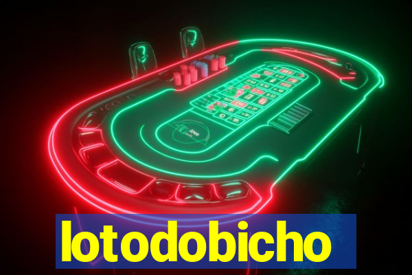 lotodobicho