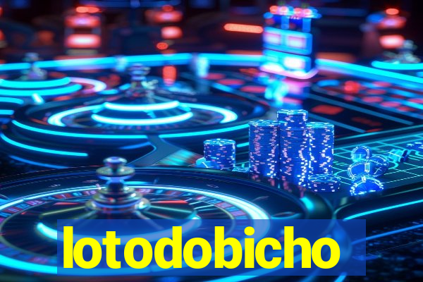 lotodobicho