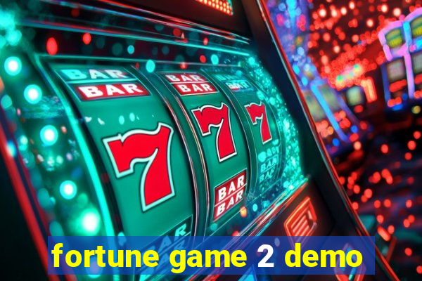 fortune game 2 demo