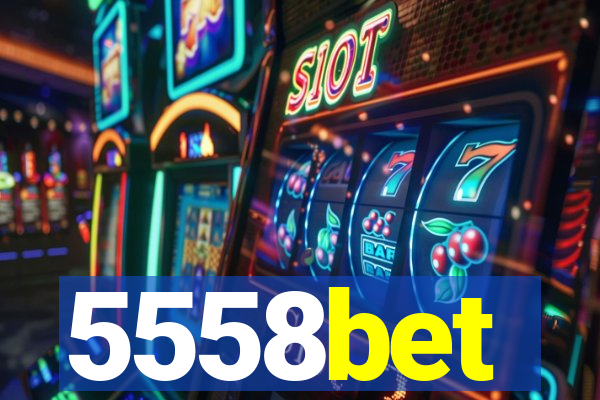 5558bet