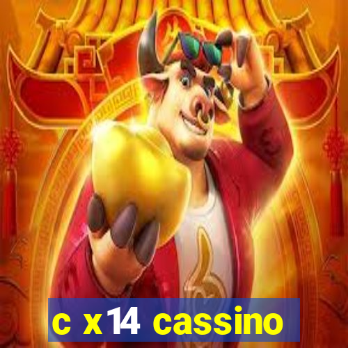 c x14 cassino