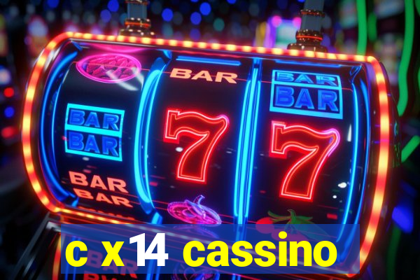 c x14 cassino