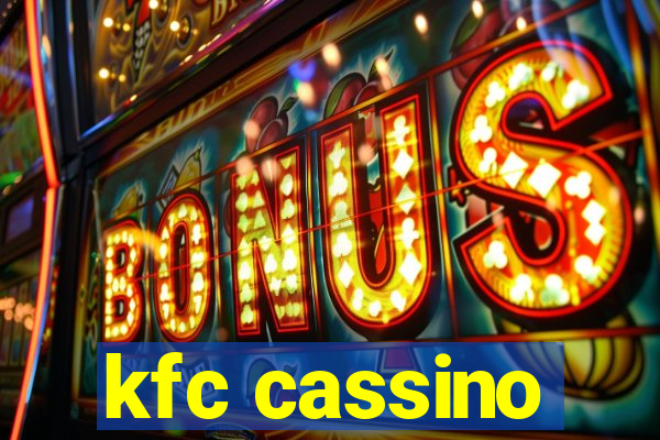 kfc cassino