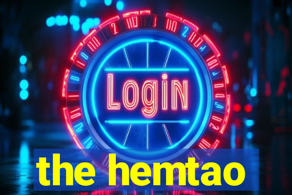 the hemtao