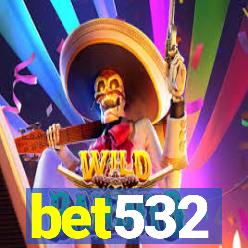 bet532