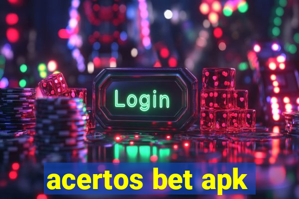acertos bet apk