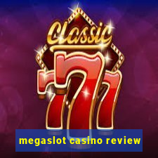 megaslot casino review
