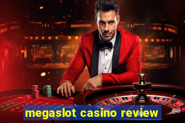 megaslot casino review