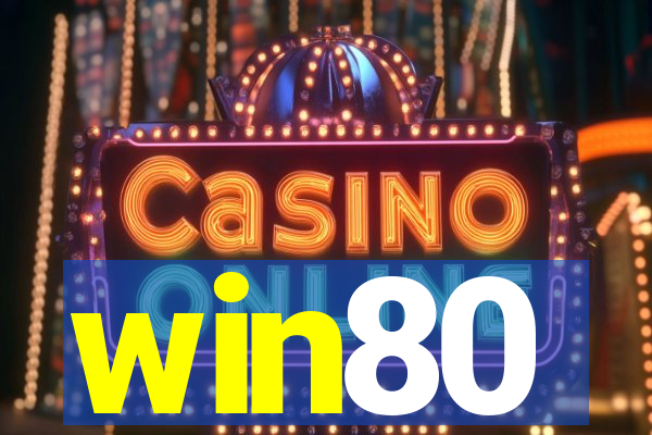 win80