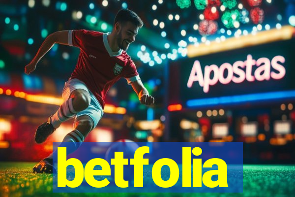betfolia