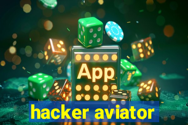 hacker aviator