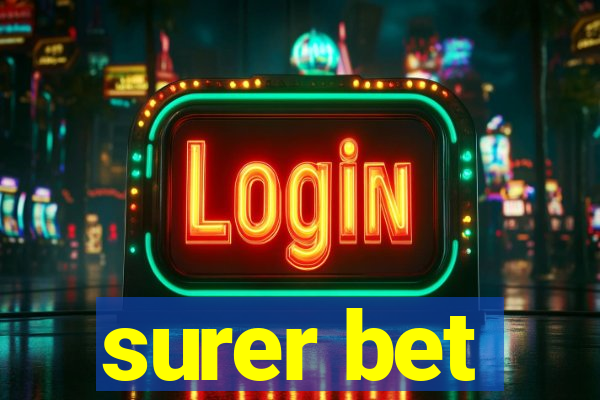 surer bet