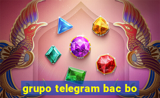 grupo telegram bac bo