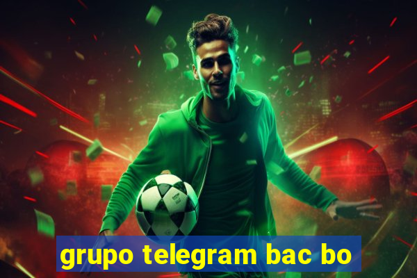 grupo telegram bac bo