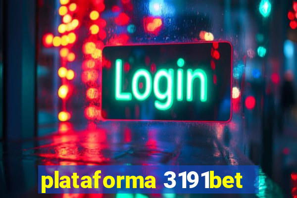 plataforma 3191bet