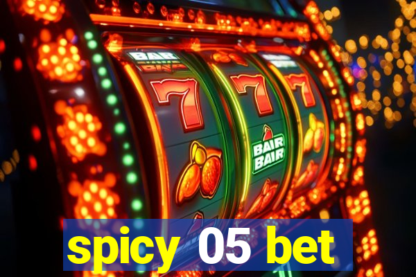 spicy 05 bet