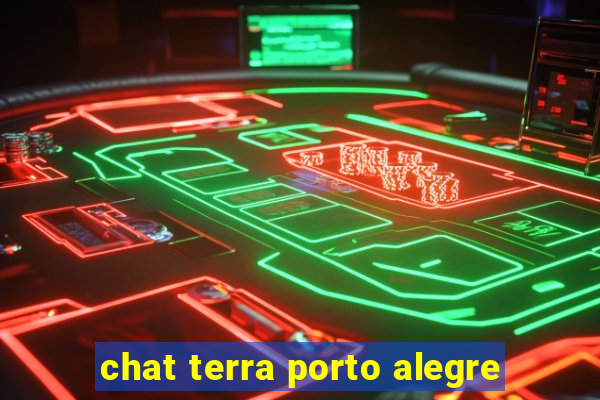 chat terra porto alegre