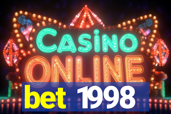 bet 1998