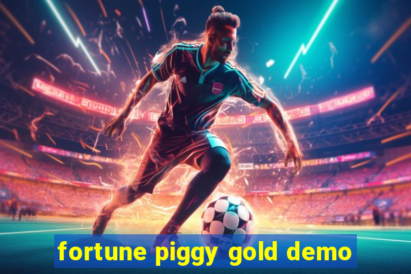 fortune piggy gold demo