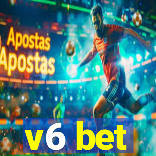 v6 bet