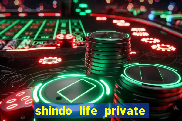shindo life private server blaze