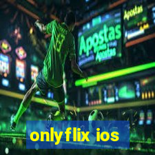 onlyflix ios