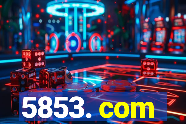 5853. com