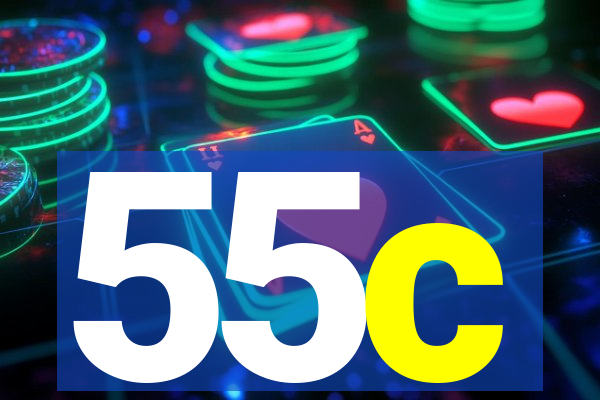 55c
