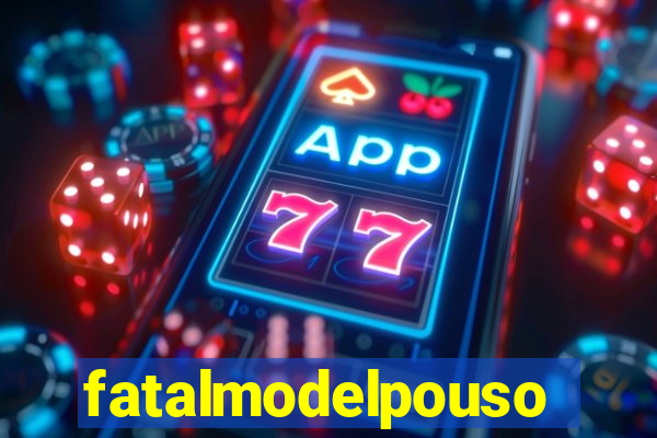 fatalmodelpousoalegre