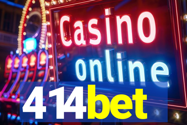 414bet