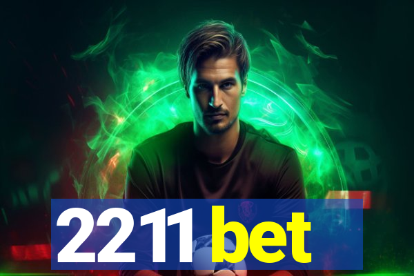 2211 bet