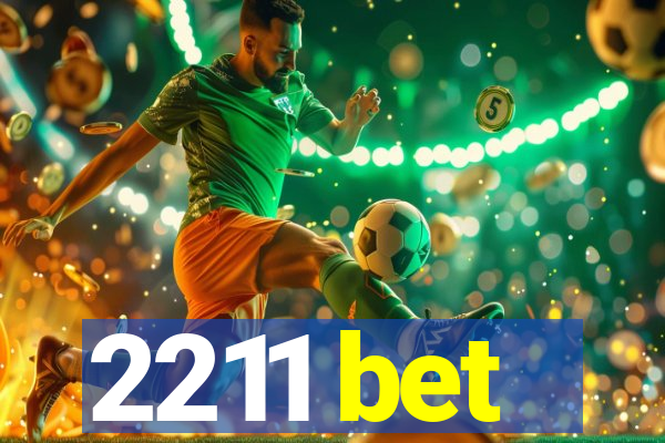 2211 bet