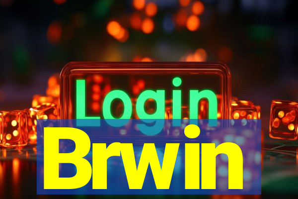 Brwin