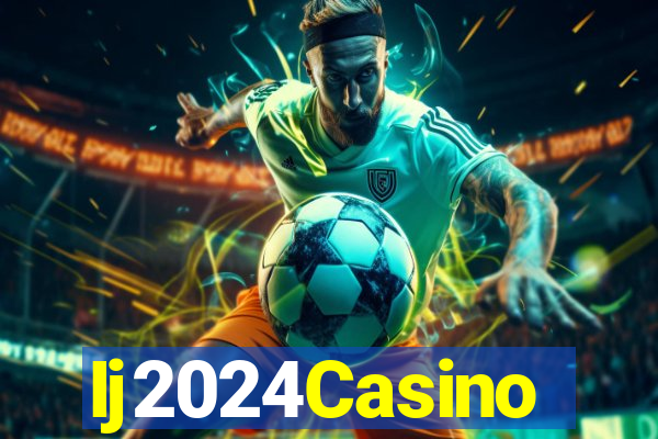 Ij2024Casino