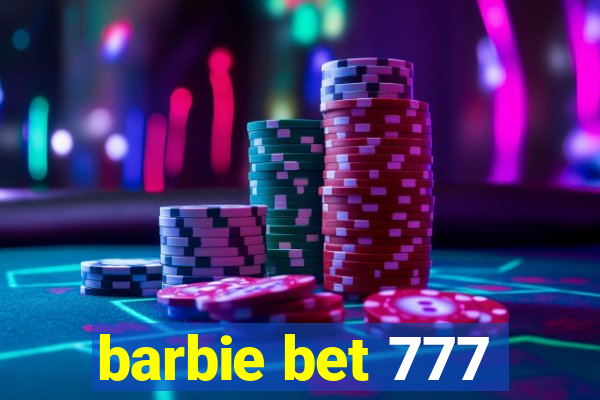barbie bet 777