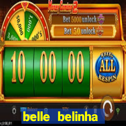 belle belinha privacy free