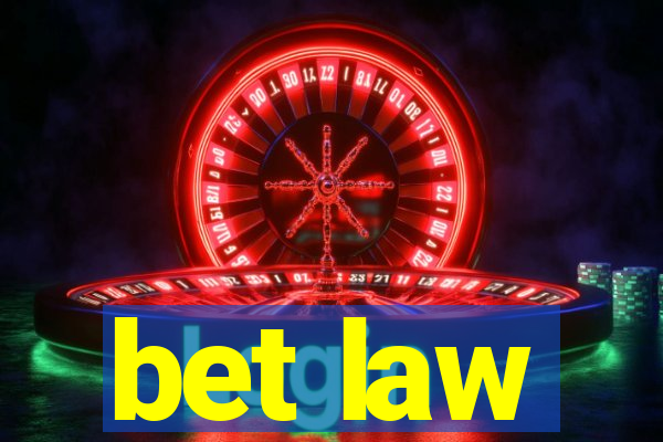 bet law