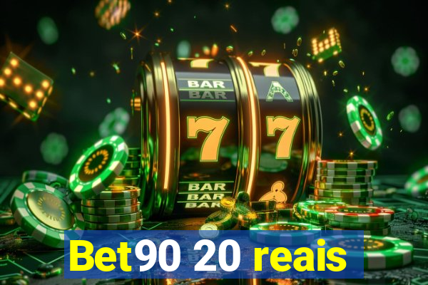 Bet90 20 reais
