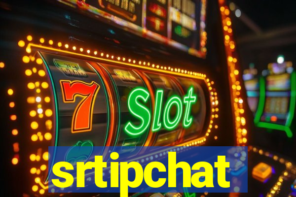 srtipchat